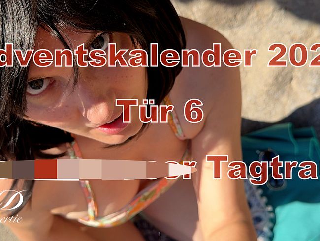 Tür 6 - sper*anasser Tagtraum