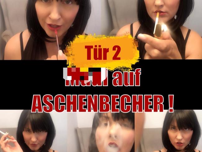 Miss Doertie Porno Video: Tür 2 - Maul auf Aschenbecher